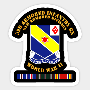 52d Armored Infantry Bn - 9th AR Div - WWII w SVC Sticker